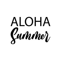 aloha summer black letter quote © nurfa