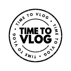 Time to Vlog text stamp, concept background