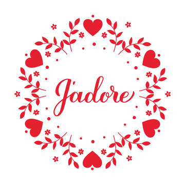 J adore calligraphy hand lettering. I adore inscription in French. Valentines day greeting card. Vector template for typography poster, banner, postcard, shirt, etc.