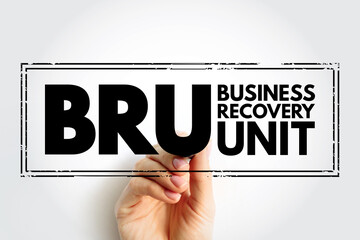 BRU - Business Recovery Unit acronym, business concept stamp