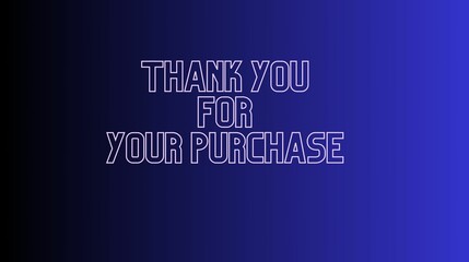 thank you for your purchase 