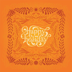 Lettering Happy Holiday Vector, Illustration, Calligraphy Design, Usable for Poster, Banners, Postcards, Wallpaper, Gifts etc