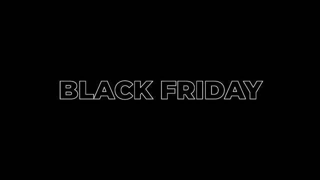 Black Friday Words Flicker and Multiply by Outlines on a Transparent Background. Business Offer Advertisement Template. Looping Text Animation With Alpha Channel. Modern Design Element For Banner, Ad.