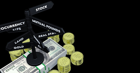 Types of investments. Multiple investment sign with stack of coins and a hundred dollar bills. black background. 3d rendering.