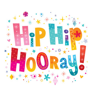 Hip hip hooray - unique lettering celebration design