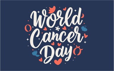 world cancer day calligraphy , world cancer day illustration , 4 feb  world cancer day  - obrazy, fototapety, plakaty