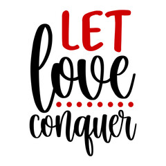 Let Love Conquer SVG