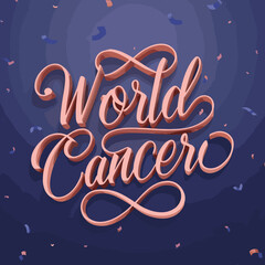 Fototapeta na wymiar world cancer day typography , world cancer day lettering , 4 feb world cancer day