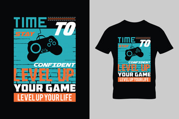 Time to level up your game level up your life motivational typography gaming t-shirt design. Vector illustration.