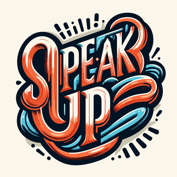 Abstract, artistic multicolored vector lettering "Speak up"