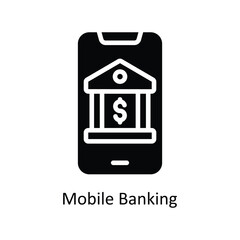 Mobile Banking vector  Solid  Icon Design illustration. Business And Management Symbol on White background EPS 10 File
