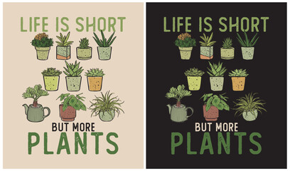 Life is Short but more Plants - Plants Lover © anong