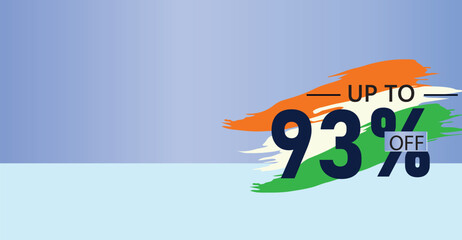 93 percent discount off banner, exclusive banner design captures the essence of the Indian flag – Saffron, White, and Green, symbolizing the spirit of freedom and unity ,illustration flat design