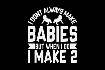 Funny Twin Dad Fathers Day Twin Daddy T-Shirt Design