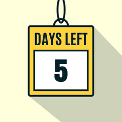 5 Days Left. Promotional banner Design. 5 days left to go  Countdown Sale promotion sign business concept