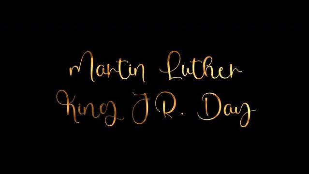 Martin Luther King Jr Day Text Animation gold color on transparent background. Happy Martin Luther King Day, Stylish Martin Luther King Day Animation Video, MLK Day Celebrate Banner Video