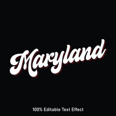 Maryland text effect vector. Editable college t-shirt design printable text effect vector