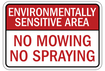 No spraying chemical warning sign environmentally sensitive area