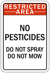 No spraying chemical warning sign no pesticide, do not spray do not mow