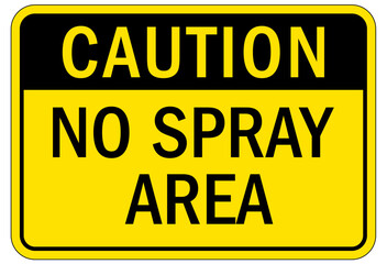 No spraying chemical warning sign no spray area