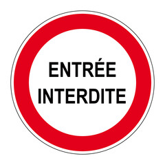 Panneau Entrée Interdite