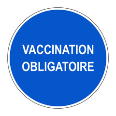 Fototapeta premium Panneau d'obligation. Vaccination obligatoire.