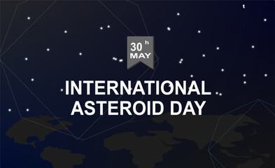 International world holiday Asteroid Day. Space background banner of night starry sky with meteorite with fire.