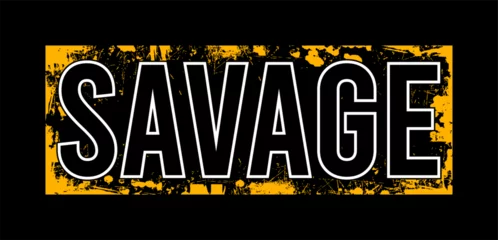Foto op Canvas savage typography vector for print t shirt © irfan