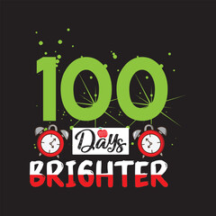 100 days brighter T shirt design graphic template
