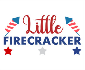 Little Firecracker T-shirt 4th Of July T-shirt, All American Mom, Independence day, American Girl, Happy 4th Of July, America shirt, Usa Flag, All American T-shirt, Cut File for Cricut
