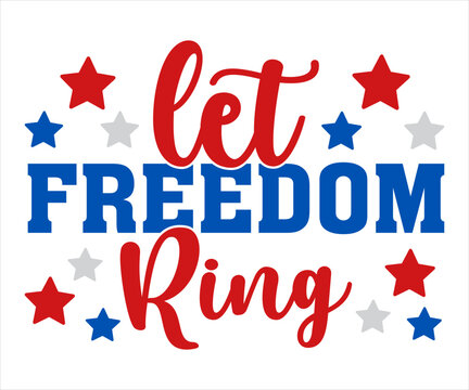 Let Freedom  Ring T-shirt 4th Of July T-shirt, All American Mom, Independence day, American Girl, Happy 4th Of July, America shirt, Usa Flag, All American T-shirt, Cut File for Cricut