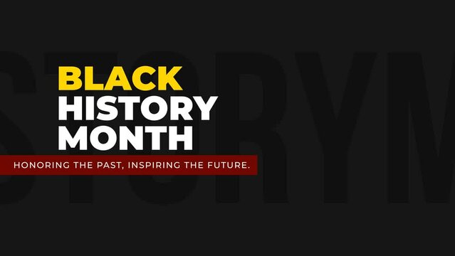 Black History Month looping typography text animation, Honoring the Past Inspiring the Future