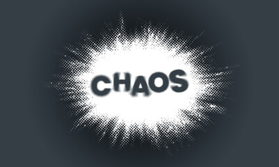 Grunge White Halftone Element. Abstract inscription "chaos"