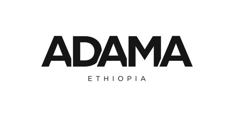 Adama in the Ethiopia emblem. The design features a geometric style, vector illustration with bold typography in a modern font. The graphic slogan lettering.