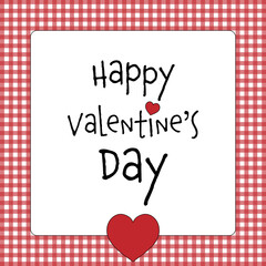 Happy Valentine’s Day - Schriftzug in englischer Sprache - Alles Gute zum Valentinstag. Grußkarte mit Herzen und rot-weiß kariertem Rahmen.