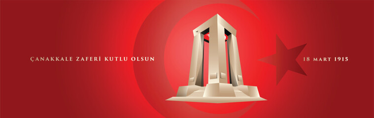 18 mart Çanakkale Zaferi Kutlu Olsun Canakkale Monument and Turkish Flag Vector. Translation: 18 March, Happy Çanakkale Victory.