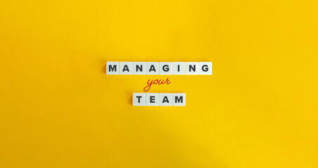 Managing Your Team, Leadership, Team Management, Deliver Results Banner and Concept Image.