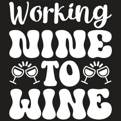 Working Nine To Wine