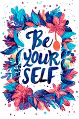 Be yourself sweet poster