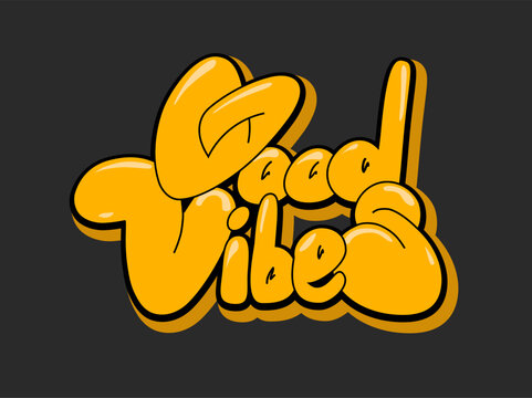 Hand written lettering Good Vibes. Vector illustration in graffiti style.