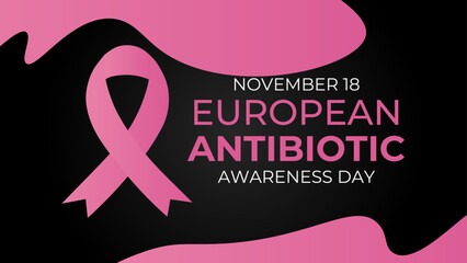 Vector Illustration On The Theme Of European Antibiotic Awareness Day, November 18. European Antibiotic Awareness Day Template For Banner, cover, flyer, website, card, Poster With Background.

