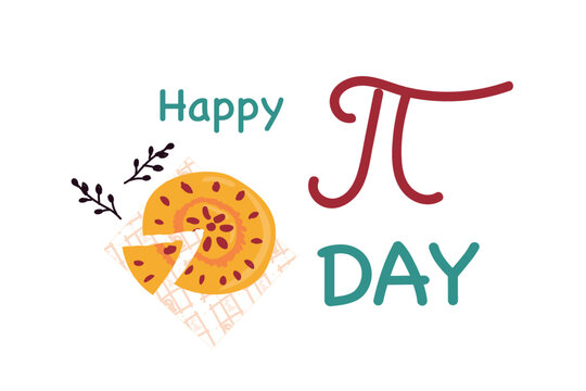 Happy Pi Day celebration card with pie and pi symbol. Vector illustration isolated. Can used for national pi day banner or greeting card. 