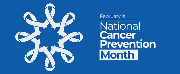 National Cancer Prevention Awareness Month. Observed in February. Vector Banner.