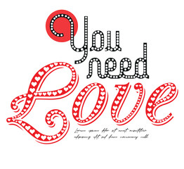 You need love text typography Creative special art design - Vector
