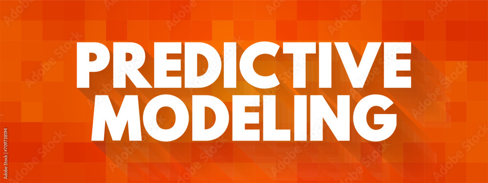 Poster predictive modelling - uses statistics to predict outcomes, text concept background