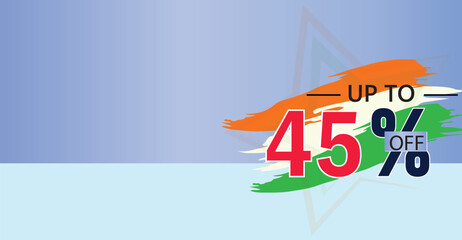 promote a 45 percent discount on select products or services with the three colors of the Indian flag ,illustration flat banner design