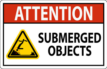 Water Safety Sign Attention - Submerged Objects