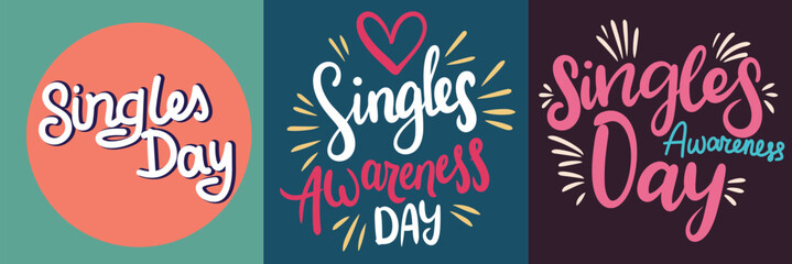 Collection of text banners Singles Awareness Day. Handwriting Holiday banners set Single Awareness Day. Hand drawn vector art.