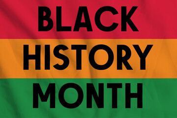 Black history month text over a flag. Black history month.
