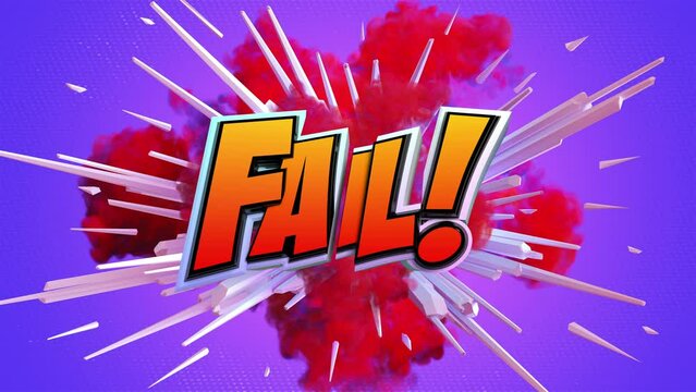Cartoon explosion with message Fail!